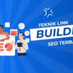 Teknik Link Building SEO Terbaik 2024